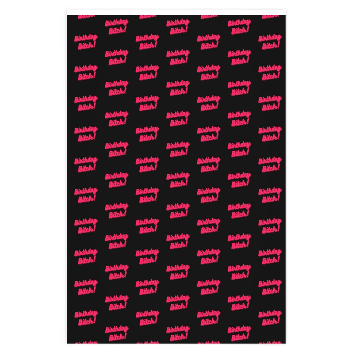 Birthday Bitch Wrapping Paper